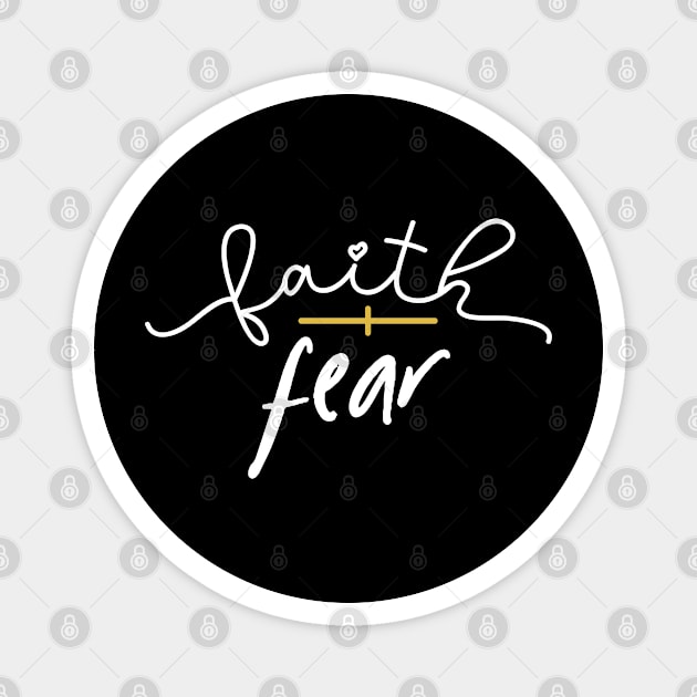 Faith Over Fear,  Christian, Faith, Believer, Jesus Christ, Christian Clothing Magnet by ChristianLifeApparel